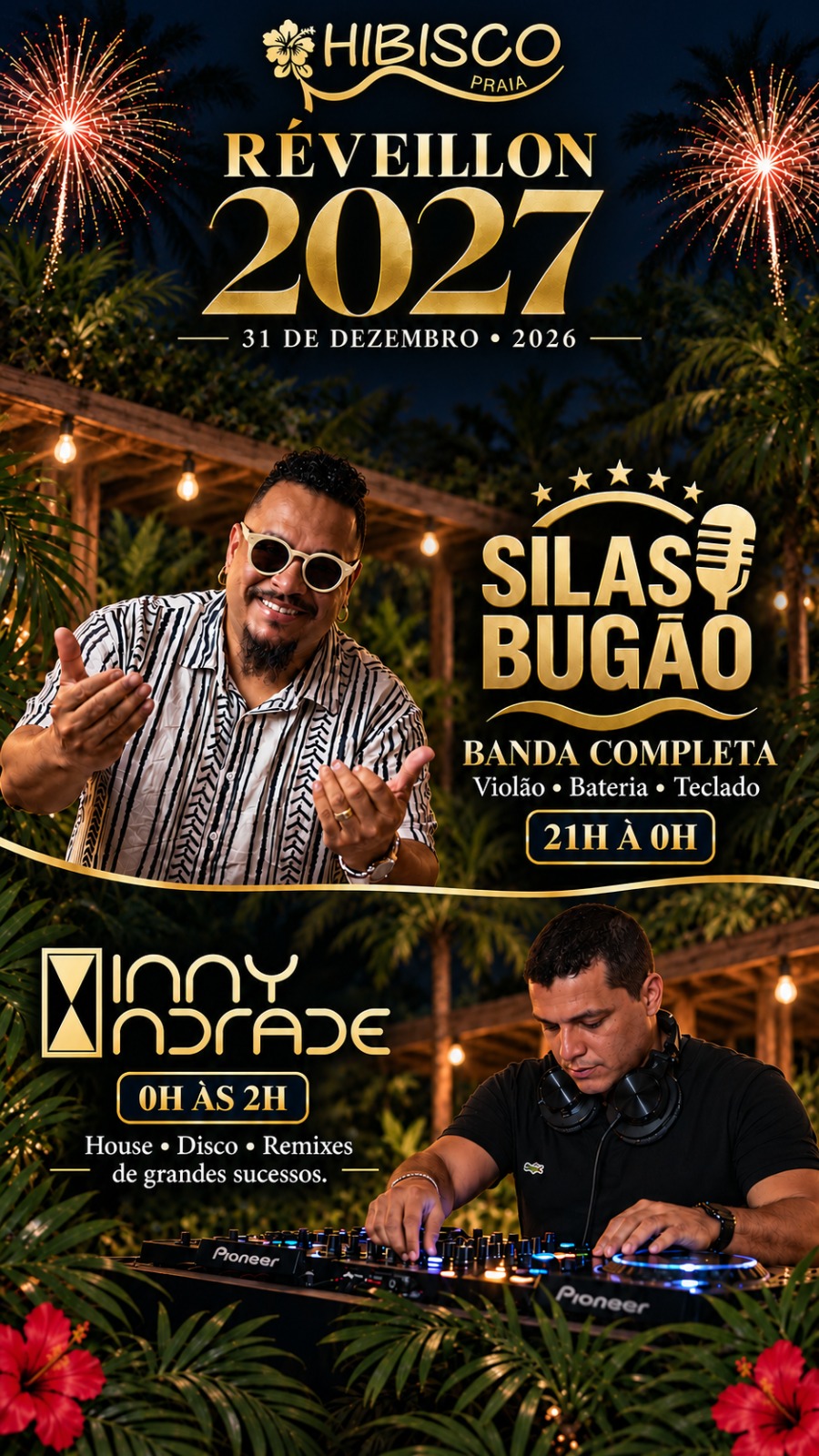 Cartaz do Réveillon 2027 Hibisco Praia: Silas Bugão com banda completa, das 21h à meia-noite, e DJ Vinny Andrade, da meia-noite às 2h.